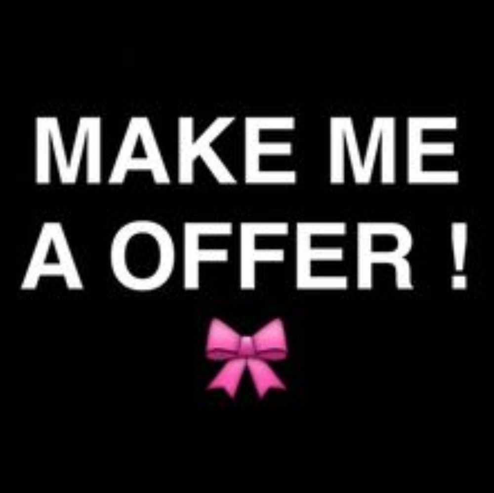 MAKE ME AN OFFER!!!!!